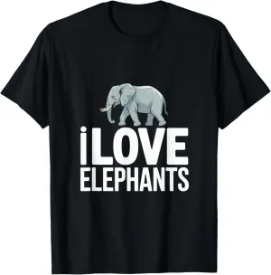 I Love Elephants Elephant Lovers Wildlife Enthusiasts T-Shirt